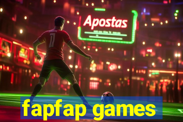 fapfap games